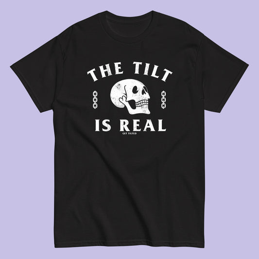 The Tilt Is Real Skull Tee